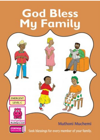 God bless my Family (Story Moja)