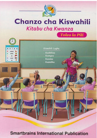 Grade 1 Chanzo Cha Kiswahili Kitabu Cha Kwanza (1)