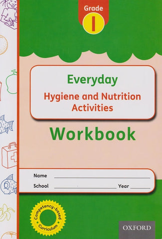 Grade 1 Everyday Hygiene &Nutrition Activities Workbook (Oxford)