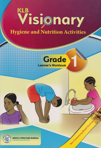 Grade 1 Hygiene & Nutrition Learner's Book (KLB Visionary)