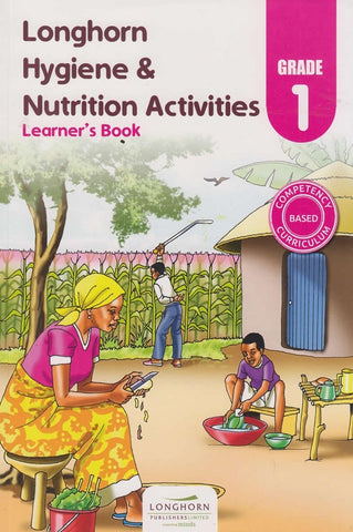 Grade 1 Hygiene & Nutrition Learner's Book (Longhorn)