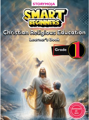 Grade 1 Smart Beginners CRE Learner’s Book (Story Moja)