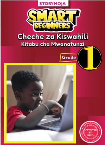 Grade 1 Smart Beginners Cheche za Kiswahili Kitabu Cha Mwanafunzi Gredi ya 1