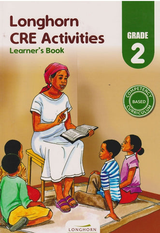 Grade 2 CRE Activities Learner's Book (Longhorn)