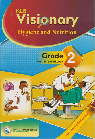 Grade 2 Hygiene &Nutrition Activities Learner's Book (KLB Visionary)