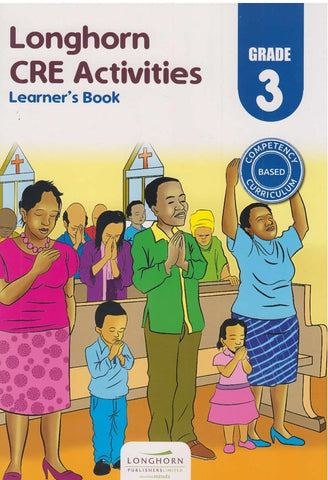 Grade 3 CRE Activities Learner's Book (Longhorn)