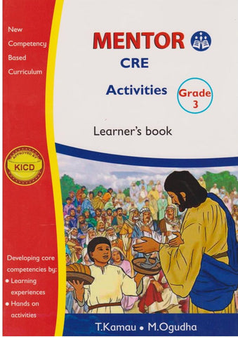 Grade 3 CRE Activities Learner's Book (Mentor)