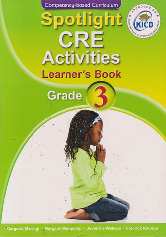 Grade 3 CRE Activities Learner's Book (Spotlight)