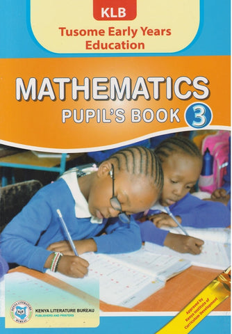 Grade 3 Mathematics Pupil_s Book Tusome early Education(KLB)