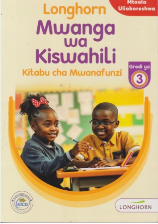 Grade 3 Longhorn Mwanga Wa Kiswahili(Appr)