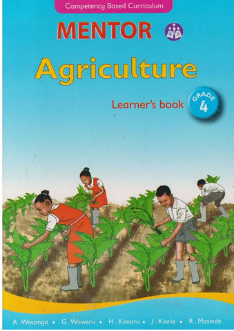 Grade 4 Agriculture Learner_s Book (Mentor)