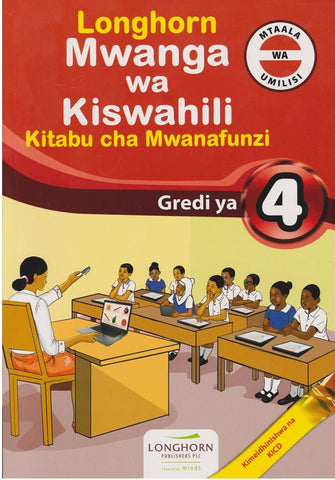 Grade 4 Mwanga wa Kiswahili (Longhorn)