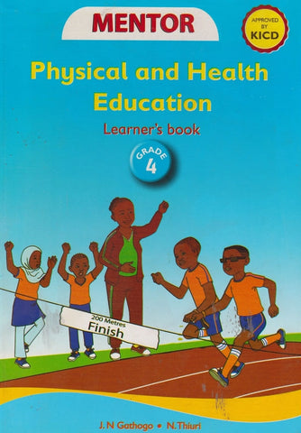 Grade 4 Physical & Health Education Learner_s Book (Mentor) (Mentor)