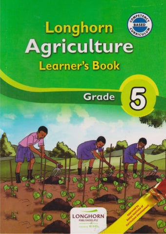 Grade 5 Agriculture Learner_s Book (Longhorn)