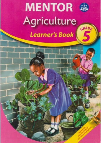 Grade 5 Agriculture Learner_s Book (Mentor)