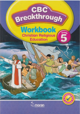 Grade 5 CBC Breakthrough Workbook CRE  (Moran)