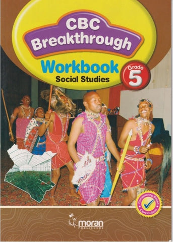 Grade 5 CBC breakthrough Social Studies Workbook (Moran)