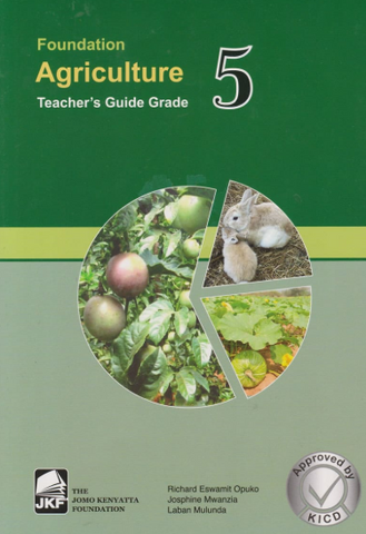 Grade 5 Foundation Agriculture Trs Guide (Appr) (JKF)