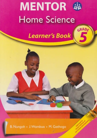 Grade 5 Home Science Learner_s Book (Mentor)