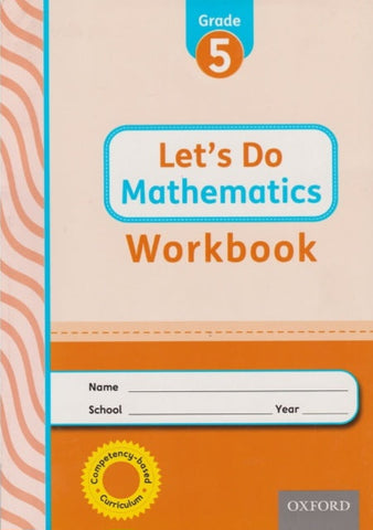 Grade 5 Let_s Do Mathematics Workbook (Oxford)