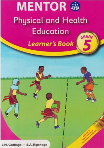 Grade 5 Physical & Health Education Learner_s Book (Mentor)