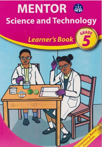 Grade 5 Science & Technology Learner_s Book (Mentor)