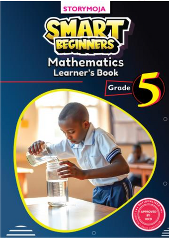 Grade 5 Smart Beginners Learners Mathematics (Storymoja)