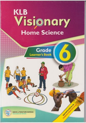 Grade 6 Home Science Learner's Book (KLB Visionary)