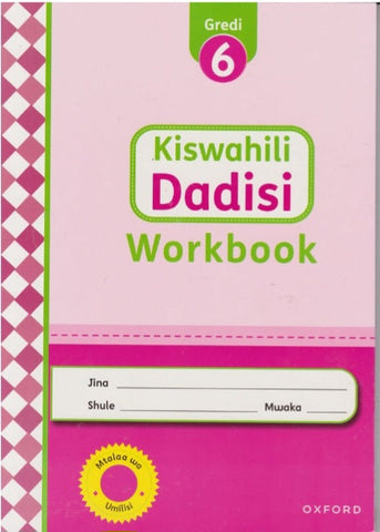 Grade 6 Kiswahili Dadisi Workbook (Oxford)