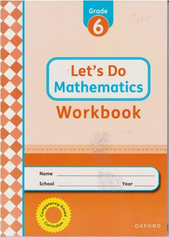 Grade 6 Let_s Do Mathematics  Workbook (Oxford)