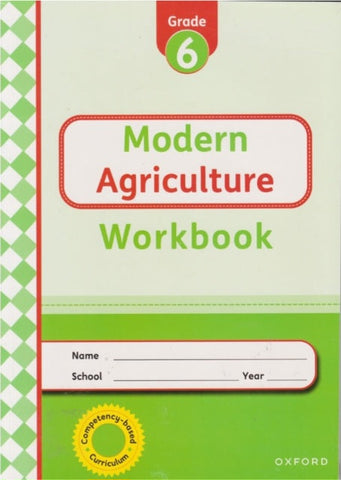 Grade 6 Modern Agriculture Workbook (Oxford)