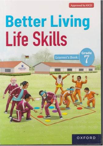 Grade 7 Better Living Life Skills Learner_s (Oxford)