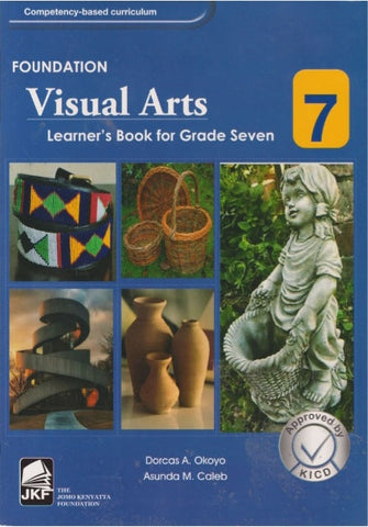 Grade 7 Foundation Visual Arts Learner_s Book (JKF)