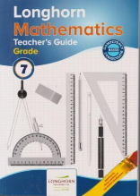 Grade 7 Longhorn `Mathematics Trs Guide(Appr)