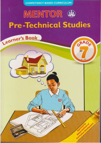 Grade 7 Pre-Technical Studies Learner_s Book (Mentor)