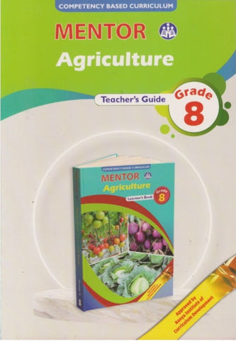 Grade 8 Agriculture Teacher_s Guide (Mentor)