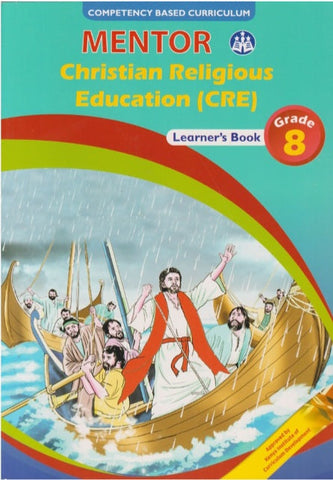 Grade 8 CRE Learner_s Book (Mentor)