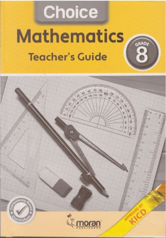 Grade 8 Choice Mathematics Teacher_s Guide (Moran)