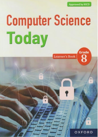 Grade 8 Computer Science Today Learner_s Book (Oxford)