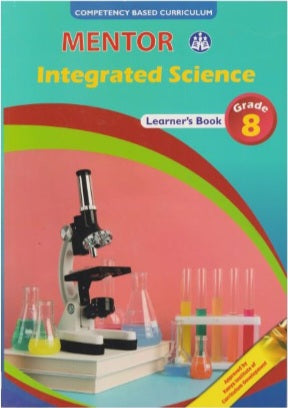 Grade 8 Integrated Science Learner_s Book (Mentor)