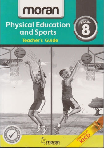 Grade 8 Physical Education & Sports Teacher's Guide(Moran)