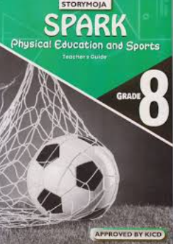 Grade 8 Spark Physical Education & Sports Trs Guide (Storymoja)(Appr)