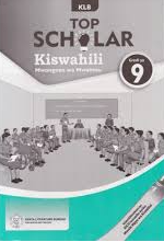 Grade 9 KLB Top Scholar Kiswahili Trs Guide(Appr)