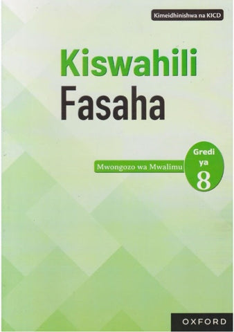 Gredi 8 Kiswahili Fasaha Mwongozo wa Mwalimu (Oxford)