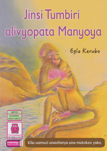 Jinsi tumbili alivyopata Manyonya  Story Book
