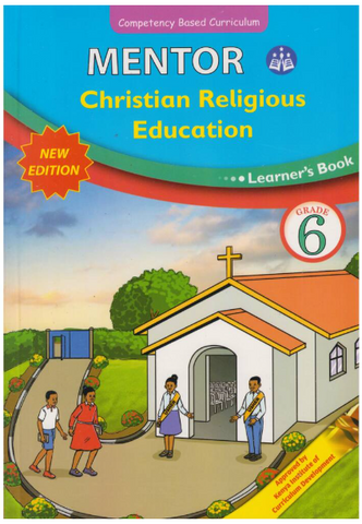 Grade 6 Mentor CRE Learner's Book (Appr)