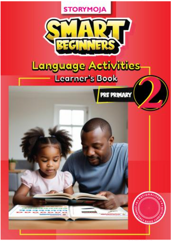 PP2 Smart Beginners Language Activities Learners Book (Story Moja)
