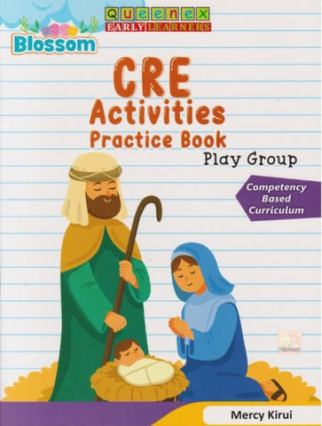 Play Group Blossom CRE Activities Practices Book(Queenex Early Learner) _