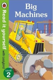 Read it Yourself With Ladybird Level 2 Big Machines