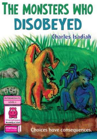 The Monsters who Disobeyed (Story Moja)